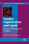 Cardiac Regeneration and Repair: Pathology and Therapies
