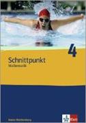 Schnittpunkt 4. 8. Schuljahr. Schülerbuch. Baden-Württemberg