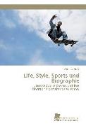 Life, Style, Sports und Biographie