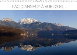 Lac d'Annecy à vue d'oeil (Calendrier mural 2018 DIN A3 horizontal)