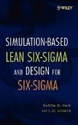 Simulation-based Lean Six-Sigma and Design for Six-Sigma