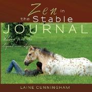 Zen in the Stable Journal: Large journal, lined, 8.5x8.5