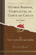 OEuvres Badines, Complettes, du Comte de Caylus, Vol. 12