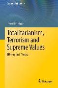 Totalitarianism, Terrorism and Supreme Values
