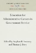 Education for Administrative Careers in Government Service