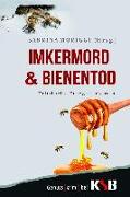 Imkermord & Bienentod