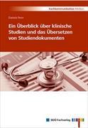 Ein Überblick über klinische Studien und das Übersetzen von Studiendokumenten