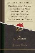 Die Geographie Afrikas bei Plinius und Mela und Ihre Quellen, Und, die Formulae Provinciarum eine Hauptquelle des Plinius (Classic Reprint)