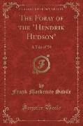 The Foray of the "Hendrik Hudson"