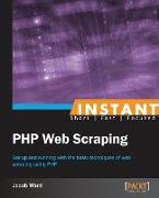 Instant Web Scraping with PHP How-to