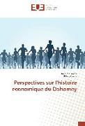 Perspectives sur l'histoire économique du Dahomey