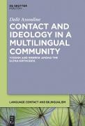 Contact and Ideology in a Multilingual Community