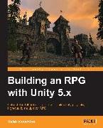 Building an RPG with Unity 5.x