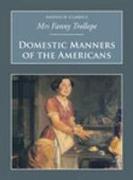 Domestic Manners of the Americans: Nonsuch Classics