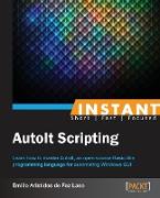 Instant AutoIt Scripting Essentials How-to