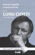 Giovani, legalità e cooperazione. Intervista a Luigi Ciotti