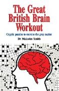 The Great British Brain Work Out: Cryptic puzzles to exercise the grey matter