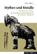 Mythen und Metalle