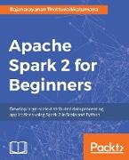 Apache Spark 2 for Beginners