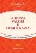 Scienza, valori e democrazia