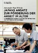 Japans Ansatz zur Förderung der Arbeit im Alter