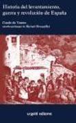 Historia del levantamiento, guerra y revolución de España