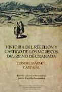 Historia del rebelión y castigo de los moriscos en el Reino de Granada