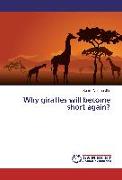 Why giraffes will become short again?