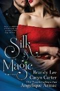 Silk and Magic