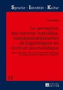 La perception des normes textuelles, communicationnelles et linguistiques en écriture journalistique