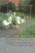 Welfare Politics Cross-Examined: Eclecticist Analytical Perspectives on Sweden and the Developed World, from the 1880s to the 2000s