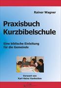 Praxisbuch Kurzbibelschule