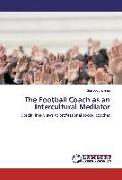 The Football Coach as an Intercultural Mediator