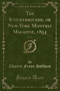 The Knickerbocker, or New-York Monthly Magazine, 1854, Vol. 43 (Classic Reprint)