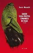 Saggio sulla politica comunista in Italia 1919-1970