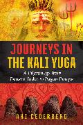 Journeys in the Kali Yuga