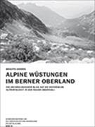 Alpine Wüstungen im Oberhasli
