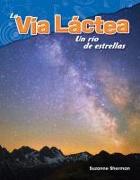 La Vía Láctea: Un Río de Estrellas