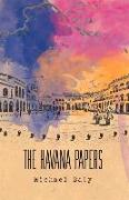 The Havana Papers: Volume 1