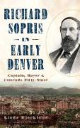 Richard Sopris in Early Denver