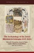 The Archaeology of the Jesuit Missions in Ethiopia (1557-1632)