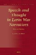 Speech and Thought in Latin War Narratives: Words of Warriors