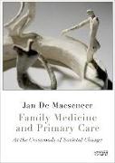 Family Medicine and Primary Care: At the Crossroads of Societal Change