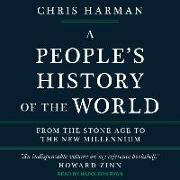 A Peopleas History of the World: From the Stone Age to the New Millennium