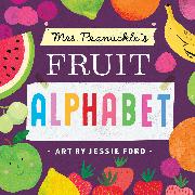 Mrs. Peanuckle's Fruit Alphabet