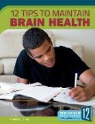 12 Tips to Maintain Brain Health