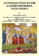 An Introduction to the Eastern Orthodox Teleturgics