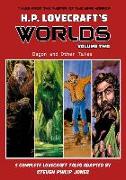 H.P. Lovecraft's Worlds - Volume Two: Dagon and Other Tales