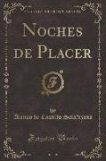 Noches de Placer (Classic Reprint)