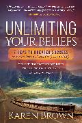 Unlimiting Your Beliefs